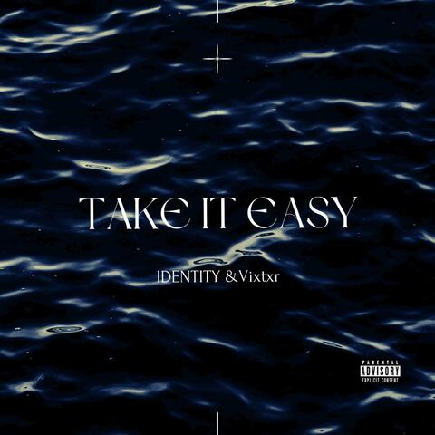 Take It Easy (feat. vixtxr)