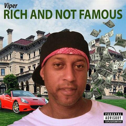 Rich and NOT Famous