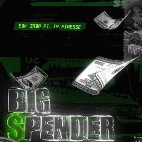 Big Spender (feat. Ty Finesse)