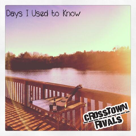 Days I Used to Know