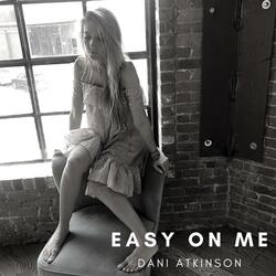 Easy On Me