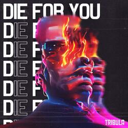 Die For You