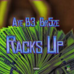 Rack Up (feat. Br5ze)