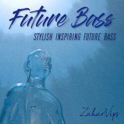 Stylish Inspiring Future Bass