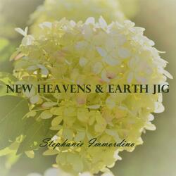 New Heavens & Earth Jig