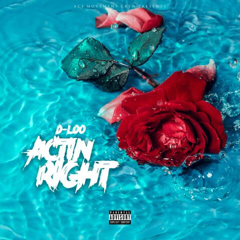 Actin' Right