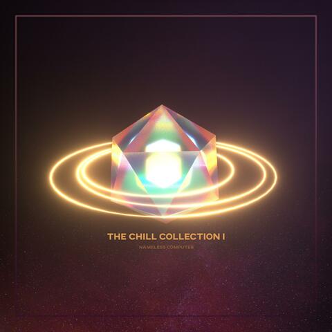 The Chill Collection I