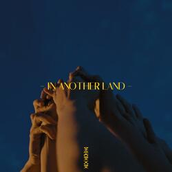 In Another Land