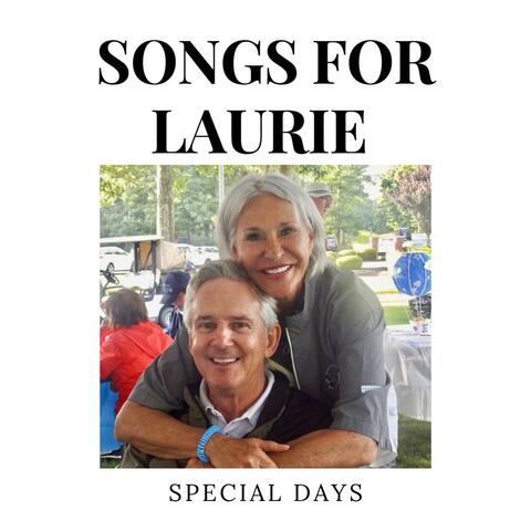 SONGS FOR LAURIE
