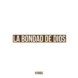 Bondad De Dios
