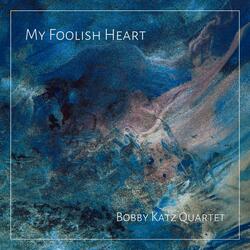 My Foolish Heart