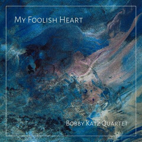 My Foolish Heart