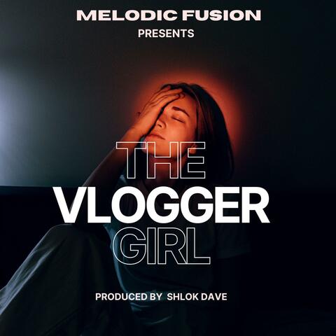 The Vlogger Girl