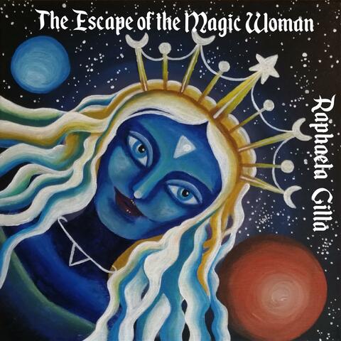 The Escape Of The Magic Woman