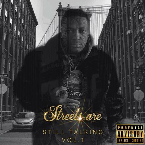 Streets Are Still Talking, Vol. 1