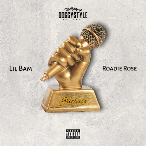 Greatness (feat. Roadie Rose)