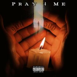 Pray For Me (feat. HoodieJones & Sandman)