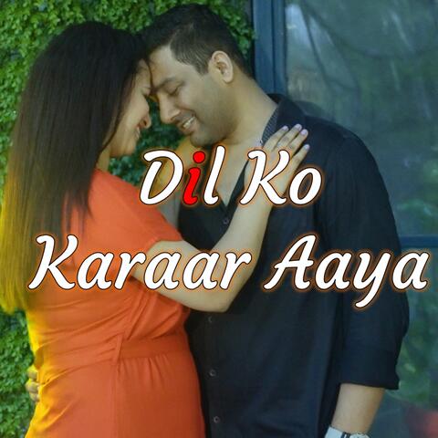 Dil Ko Karaar Aaya (Unplugged)