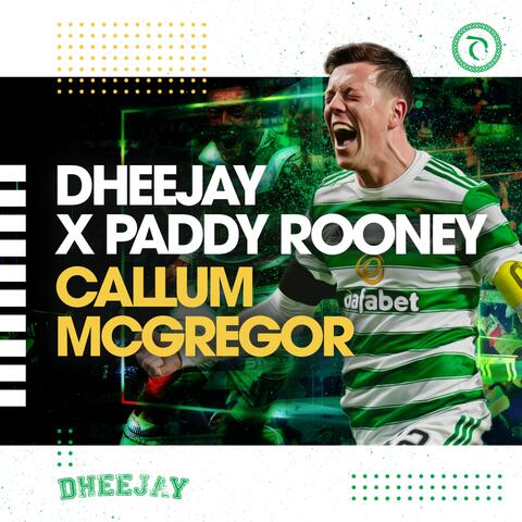 Callum McGregor (feat. Paddy Rooney)