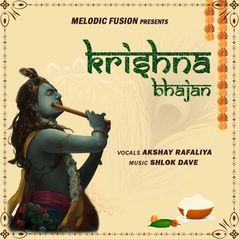Krishna Bhajan Mashup (feat. Akshay Rafaliya)