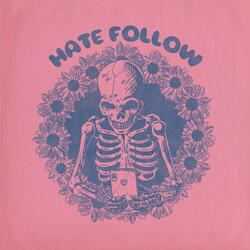 Hate Follow