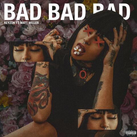 Bad Bad Bad (feat. Matt Miller)
