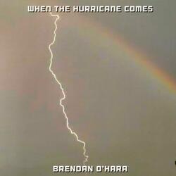When The Hurricane Comes