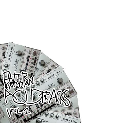 Acid Tracks Volume One