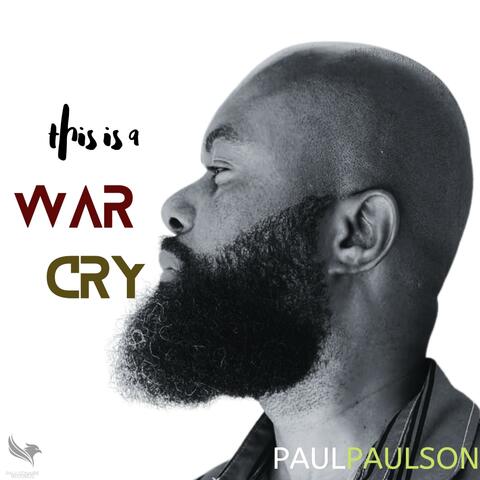 This Is A War Cry
