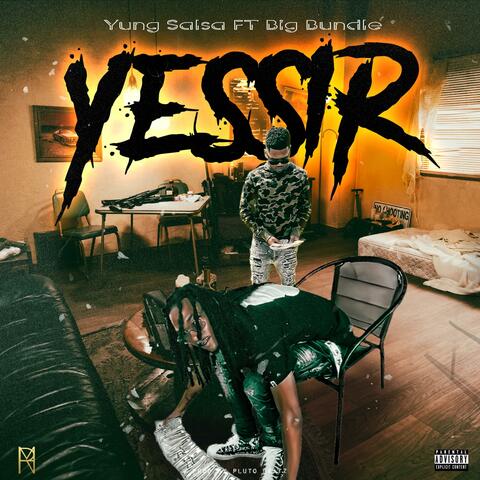 Yessir (feat. Big Bundle)