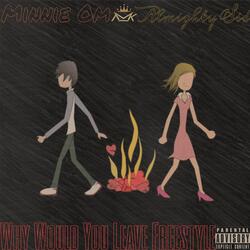 Why Would You Leave (feat. Almighty Sid)