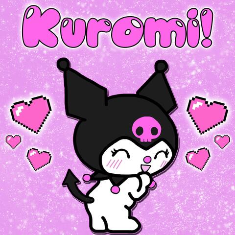 kuromi!