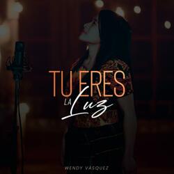 Tu eres la Luz
