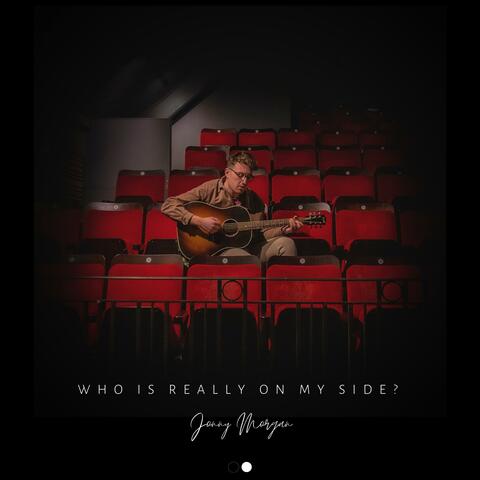 Who Is Really On My Side? EP