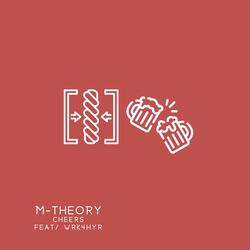 Cheers (feat. WRK4HYR)