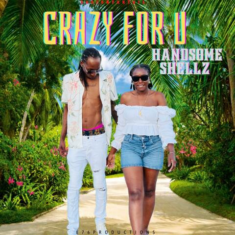 Crazy For U