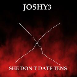 She Don't Date Tens