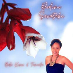 Dodomo Sevataki (feat. Bale Koroi)