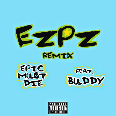 EZPZ (feat. Buddy) [Remix]