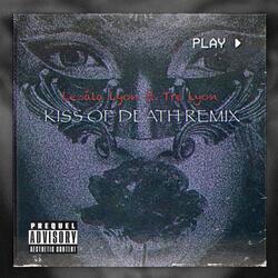 Kiss of Death (feat. Tre Lyon)