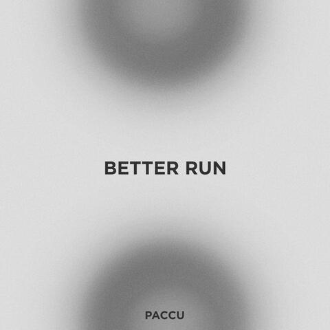 Better Run