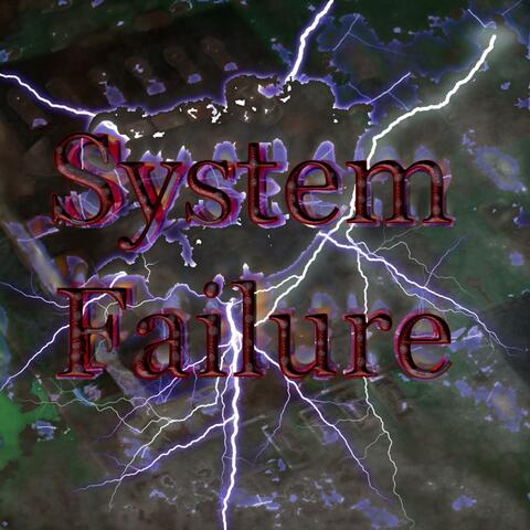System Failure