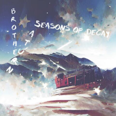 Seasons Of Decay
