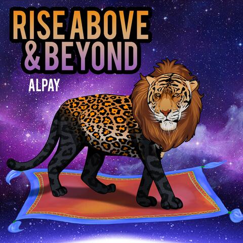 Rise Above & Beyond