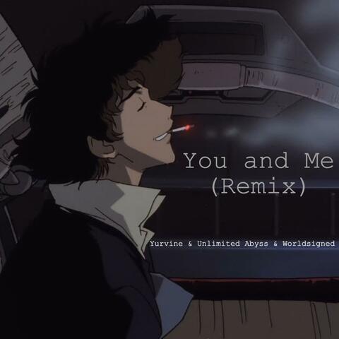 You and Me (Remixes)