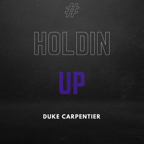 #HoldinUP