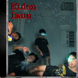 Elden Imun (feat. Spicytuna, UnculturedBoy & TracyGarnet)