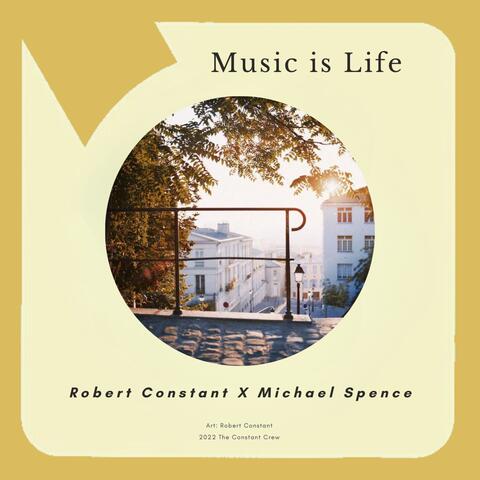 Music is Life (feat. Michael Spence)
