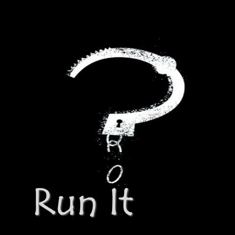 Run It (feat. E-Geezy)