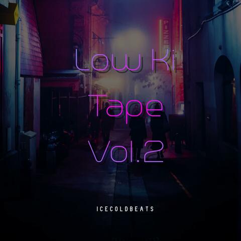 Low Ki Tape, Vol. 2